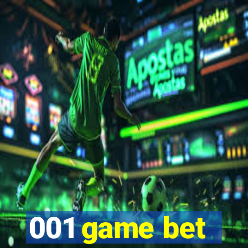 001 game bet